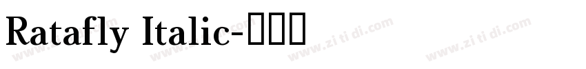 Ratafly Italic字体转换 Ratafly Italic字体转换